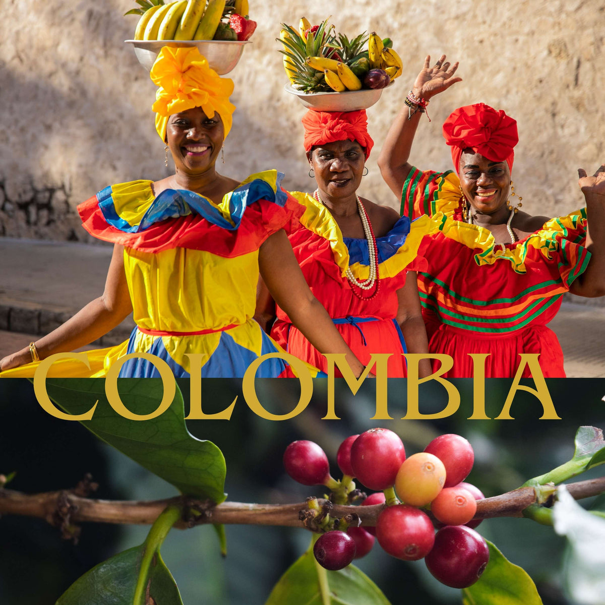 A vibrant travel-style collage with three smiling women in colorful traditional clothing balancing fruit on their heads, a close-up of red coffee cherries on a branch, and large gold text reading 'COLOMBIA' across the lower half.